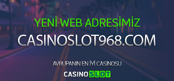 casinoslot968 giris